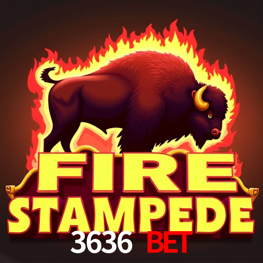 3636 Bet